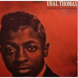 Ural Thomas / The Monterays Push 'Em Up / Deep Within My Heart Vinyl 7" USED