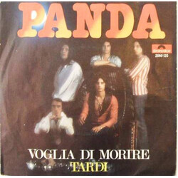 Panda (6) Voglia Di Morire / Tardi USED VINYL 7INCH 45 RPM