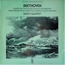 Ludwig van Beethoven / The Busch Quartet / Joseph Haydn Quartet N°7 In F Major, Op. 59, N°1 "Rasumovsky" / Menuetto In D Minor From Quartet, Op.103 (U