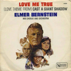 Elmer Bernstein & Orchestra Love Me True (Love Theme From "Cast A Giant Shadow) USED VINYL 7INCH 45 RPM SINGLE PROMO