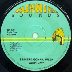 Owen Gray / Nora Dean Sinners Gonna Weep / Don't Let Me Know Vinyl 7" USED