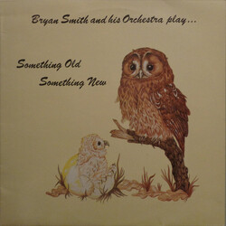 Bryan Smith And His Orchestra Something Old Something New Vinyl LP USED