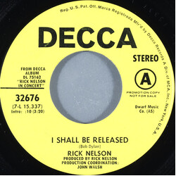 Ricky Nelson (2) I Shall Be Released / If You Gotta Go, Go Now USED VINYL 7INCH 45 RPM SINGLE PROMO STEREO
