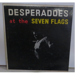 Desperadoes (2) At The Seven Flags Vinyl LP USED