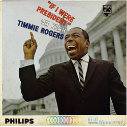Timmie Rogers If I Were President Vinyl LP USED