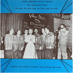 Glenn Miller And His Orchestra The Chesterfield Shows December 24-1941, June 25-1942, July 16-1942 Vinyl LP USED