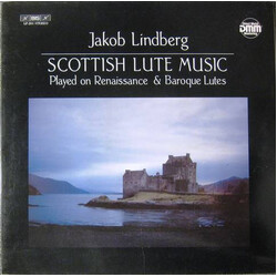 Jakob Lindberg Scottish Lute Music - Played On Renaissance & Baroque Lutes Vinyl LP USED