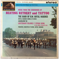 The Band Of H.M. Royal Marines (Royal Marines School Of Music) / Vivian Dunn Music From The Ceremonies Of Beating Retreat And Tattoo Vinyl LP USED