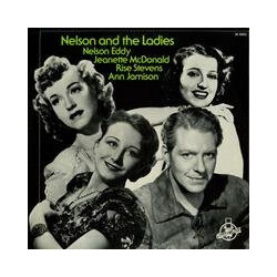Nelson Eddy / Jeanette MacDonald / Risë Stevens / Anne Jamison Nelson And The Ladies Vinyl LP USED