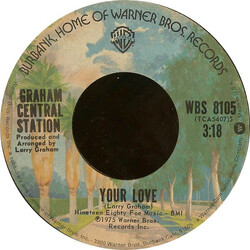Graham Central Station Your Love USED VINYL 7INCH 45 RPM STYRENE STEREO