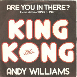 Andy Williams Are You In There? (Tema Dal Film "King Kong") USED VINYL 7INCH SINGLE