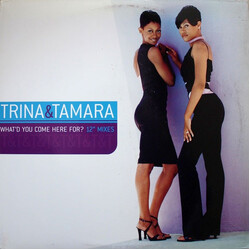 Trina & Tamara What'd You Come Here For? (12" Mixes) VINYL 12" USED