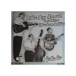 Little Boy Arnold & His Western Oakies I gotta go Vinyl 7" USED