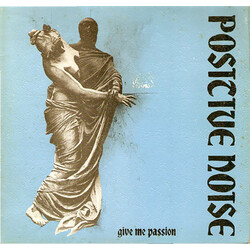 Positive Noise Give Me Passion VINYL 12" USED