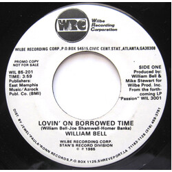 William Bell Lovin' On Borrowed Time USED VINYL 7INCH 45 RPM PROMO