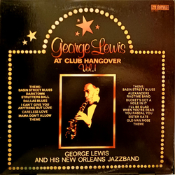 George Lewis' Ragtime Band George Lewis At Club Hangover Vol. 1 Vinyl LP USED