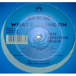 DEX What Is Going On USED VINYL 12INCH 33 S RPM