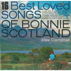 Alex Campbell (2) 16 Best Loved Songs Of Bonnie Scotland Vinyl LP USED