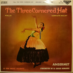 Manuel De Falla / Ernest Ansermet / L'Orchestre De La Suisse Romande The Three Cornered Hat,  La Vida Breve Vinyl LP USED