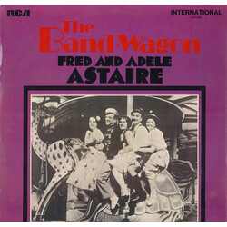 Fred Astaire / Adele Astaire / Leo Reisman And His Orchestra The Band Wagon Vinyl LP USED