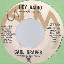 Carl Graves Hey Radio USED VINYL 7INCH 45 RPM SINGLE