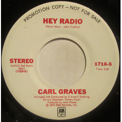 Carl Graves Hey Radio USED VINYL 7INCH 45 RPM PROMO STEREO MONO