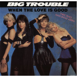 Big Trouble When The Love Is Good USED VINYL 12INCH