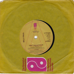 Billy Paul Don't Give Up On Us / The Times Of Our Lives Vinyl 7" USED