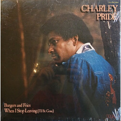 Charley Pride Burgers And Fries.  When I Stop Leaving (I'll Be Gone) Vinyl LP USED
