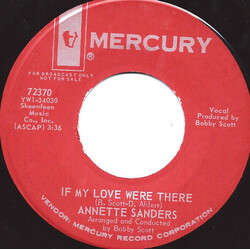 Annette Sanders If My Love Were There USED VINYL 7INCH 45 RPM SINGLE PROMO