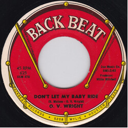 O.V. Wright Don't Let My Baby Ride / He Made Woman For Man USED VINYL 7INCH 45 RPM SINGLE
