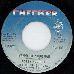 Bobby Moore & The Rhythm Aces I Wanna Be Your Man USED VINYL 7INCH SINGLE PROMO