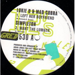 Lukie D / Mad Cobra / Simpleton / General B Left Her Boyfriend/ Want The Lumber/ Who Them Want To Hear Vinyl 12" USED