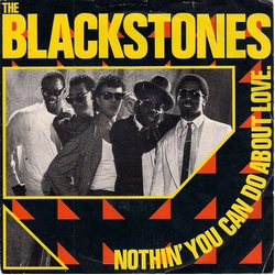 The Blackstones Nothin' You Can Do About Love Vinyl 7" USED
