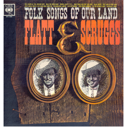 Flatt & Scruggs Folk Songs Of Our Land Vinyl LP USED