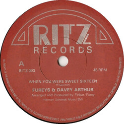 The Fureys & Davey Arthur When You Were Sweet Sixteen / Big Ships A Sailing USED VINYL 7INCH 45 RPM SINGLE
