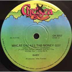 Baby (7) Where Did All The Money Go? USED VINYL 7INCH 45 RPM SINGLE