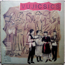 Vujicsics Serbian Music From Southern Hungary Vinyl LP USED