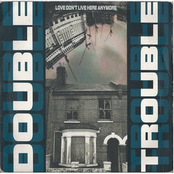 Double Trouble Love Don't Live Here Anymore USED VINYL 7INCH 45 RPM SINGLE
