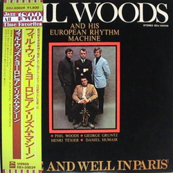 Phil Woods And His European Rhythm Machine Alive And Well In Paris Vinyl LP USED