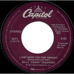 Billy 'Crash' Craddock I Just Need You For Tonight / Leave Your Love A'Smokin' Vinyl 7" USED