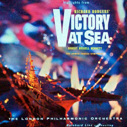 Richard Rodgers / Robert Russell Bennett / London Philharmonic Orchestra / Reinhard Linz Highlights From Victory At Sea / Armed Forces Symphony Vinyl 