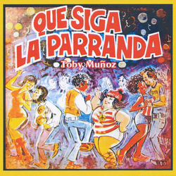 Toby Muñoz Que Siga La Parranda Vinyl LP USED