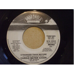 Carole Bayer Sager Stronger Than Before USED VINYL 7INCH 45 RPM SINGLE PROMO STEREO MONO