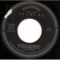 Charlie Feathers Blue Suede Shoes / We're Getting Closer To Being Apart USED VINYL 7INCH 45 RPM SINGLE