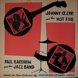 Johnny St. Cyr And His Hot Five / Paul Barbarin And His Jazz Band Johnny St. Cyr And His Hot Five / Paul Barbarin And His Jazz Band Vinyl LP USED