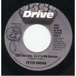 Peter Brown (2) Can't Be Love - Do It To Me Anyway USED VINYL 7INCH 45 RPM