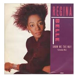 Regina Belle Show Me The Way VINYL 12" USED