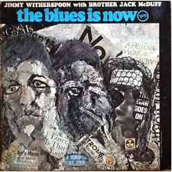 Jimmy Witherspoon / Brother Jack McDuff The Blues Is Now Vinyl LP USED