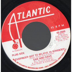 Sam & Dave Everybody Got To Believe In Somebody / If I Didn't Have A Girl Vinyl 7" USED